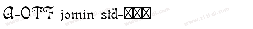 A-OTF jomin std字体转换